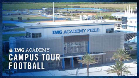 Campus Tour Img Academy Football All Access Youtube