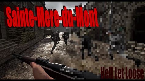 Sainte Marie Du Mont Hell Let Loose Youtube