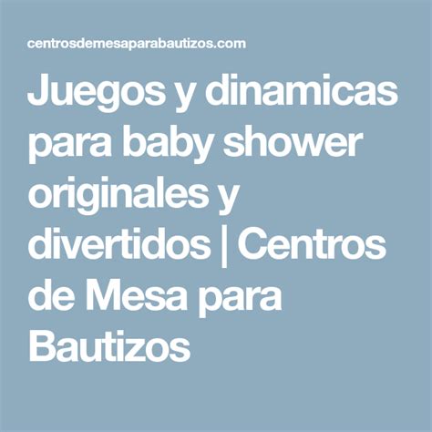 Juegos Y Dinamicas Para Baby Shower Originales Y Divertidos Dinamicas