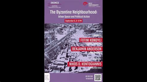 The Byzantine Neighbourhood Urban Space And Political Action Youtube