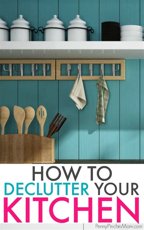 How To Declutter Your Kitchen Declutter Kitchen Declutter Organize