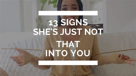13 signs she s just not that into you youtube