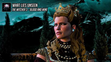 What Lies Unseen The Witcher 3 Wild Hunt Blood And Wine Youtube