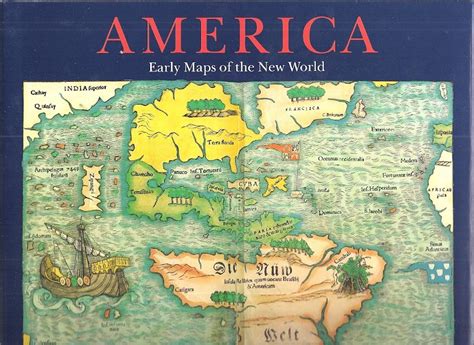 America Early Maps Of The New World By Wolff Hans 1992 Columbia