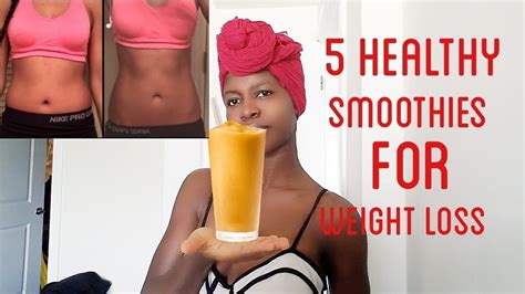 5 Healthy Smoothies For Weight Loss Youtube