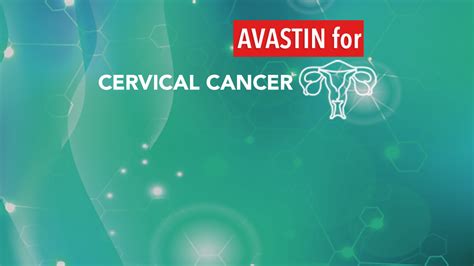 Avastin® Shows Promise In Treatment Of Cervical Cancer Cancerconnect
