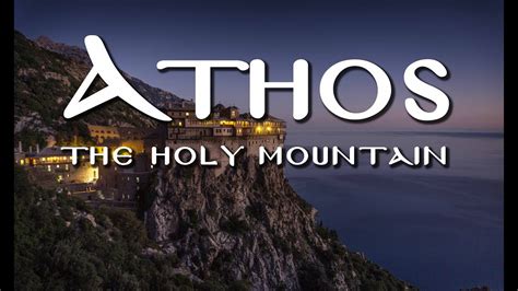 Athos The Holy Mountain Youtube