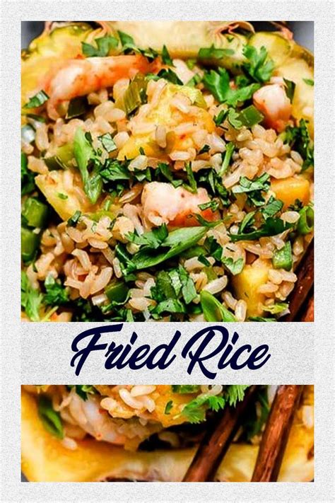 24 Easy And Delicious Fried Rice Recipes To Vary Your Meal Food