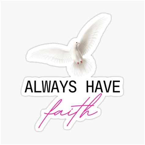 Always Have Faith Sticker For Sale By Shalnark99 Redbubble