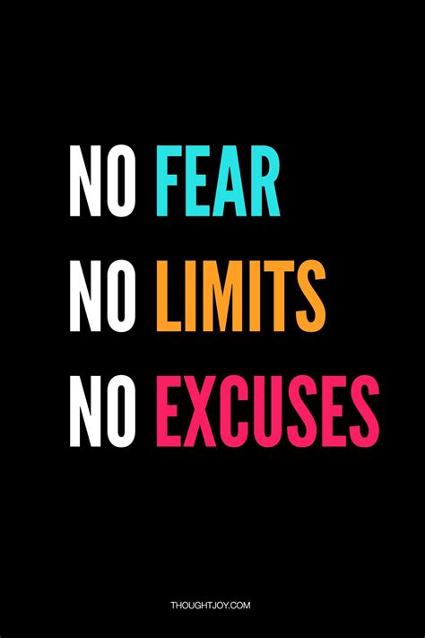 Thoughtjoy — No Fear No Limits No Excuses Find More Awesome