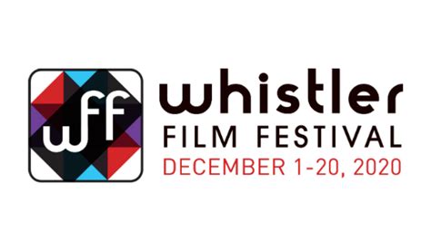 Whistler Film Festival Reveals 2020 Film Lineup And Juries That Shelf