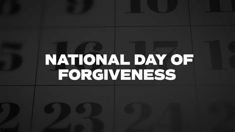 National Day Of Forgiveness List Of National Days