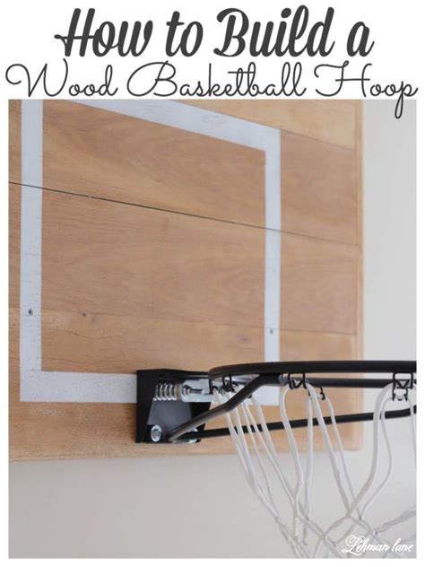 This is a quick and easy weekend project. How to Build a DIY Super Wood Basketball Hoop - Lehman Lane in 2020 | Wood diy, Diy basketball ...