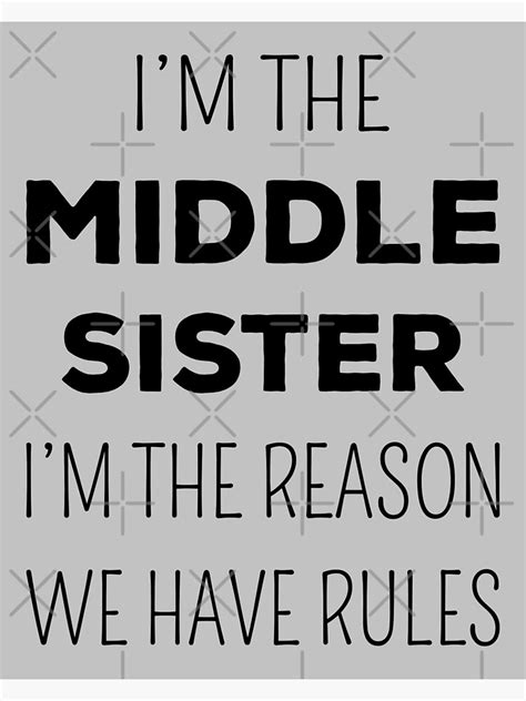 Matching Sisters Middle Sister The Reason We Have Rules Ii Poster