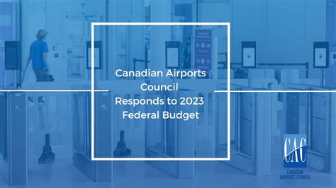 Canadian Airports Council Responds To 2023 Federal Budget Canadian