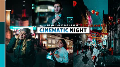 Looking for more mobile dng presets? Download Cinematic Night Lightroom Mobile Presets DNG of ...