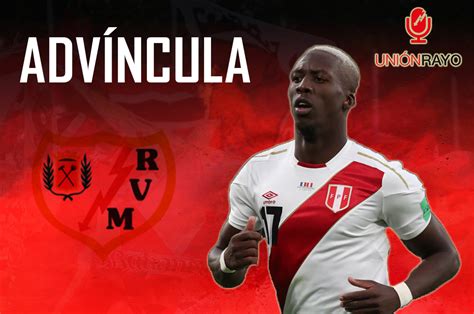 Le latéral droit péruvien, brillant à la coupe du monde, a officiellement signé avec le rayo vallecano, promu en liga. El perfil: Luis Advíncula, el nuevo jugador rayista, un ...