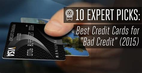 Even with bad credit, you can find a card that will help. 10 Expert Picks: Best Credit Cards for "Bad Credit" (2019)