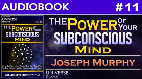 The Power Of Your Subconscious Mind Joseph Murphy Audiobook 11 Youtube