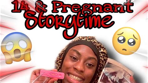 storytime how i found out i was pregnant at 14🤰🏾 takeseya s world youtube