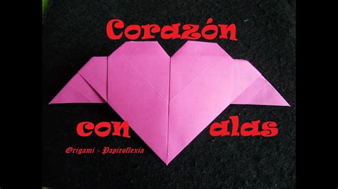 Origami Papiroflexia Tutorial Corazón Con Alas Fácil Y Rápido