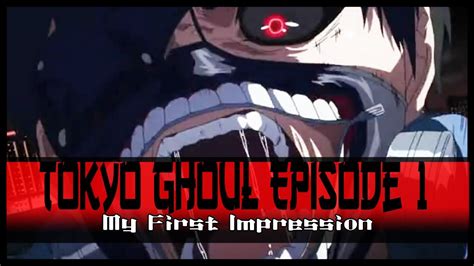 Tokyo Ghoul 東京喰種 Episode 1 Tragedy First Impression Summer 2014