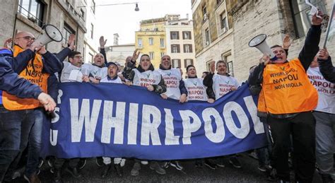 Whirlpool Conferma L Addio A Napoli Stop Il 31 Ottobre Ira Fi Flop M5s