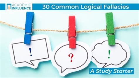 30 Common Logical Fallaciesa Study Starter Academic Influence