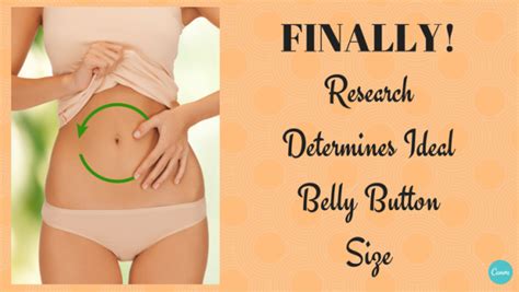Finally Research Reveals Ideal Belly Button Size Alltop Viral