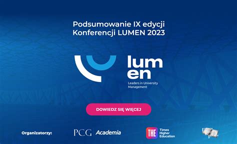 Podsumowanie Ix Konferencji Lumen 2023 Pcg Academia