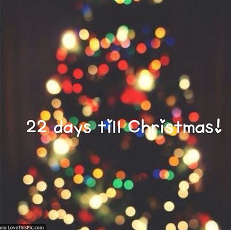 22 Days Until Christmas Pictures Photos And Images For