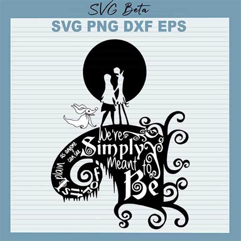 Were Simply Meant To Be Svg Jack And Sally Svg The Nightmare Before