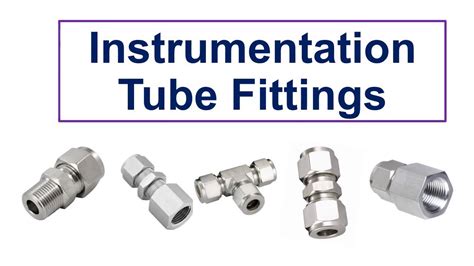 Instrumentation Tube Fittings Youtube