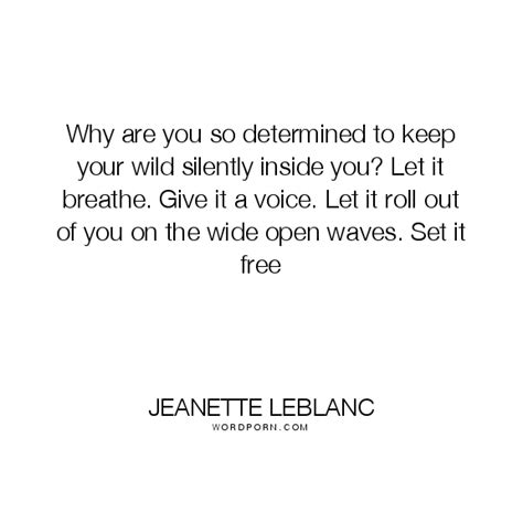 WordPorn Jeanette LeBlanc Quote