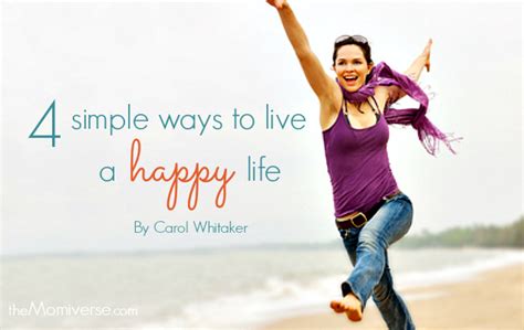 4 Simple Ways To Live A Happy Life By Livfitcoach The Momiverse