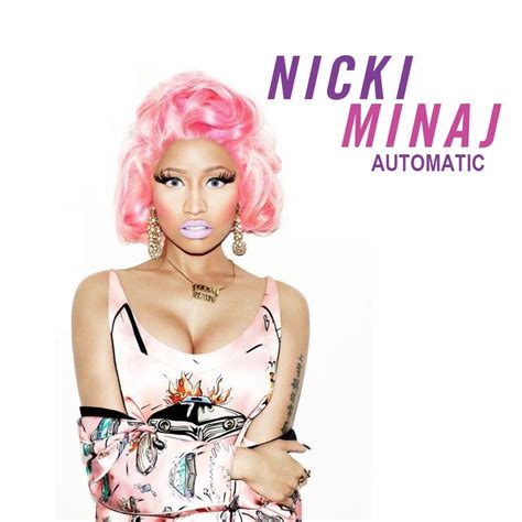 I cover numerous festivals, interview local and national touring musicians, and. Just Cd Cover: Nicki Minaj : Automatic (MBM single cover)