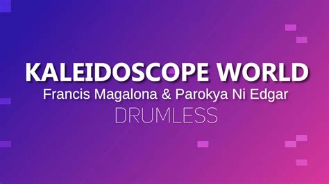 Kaleidoscope World Parokya Ni Edgar · Francis Magalona Inuman