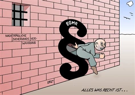 Remarks on the european court of human rights judgement on december 17th 2009) Sicherungsverwahrung von Erl | Politik Cartoon | TOONPOOL