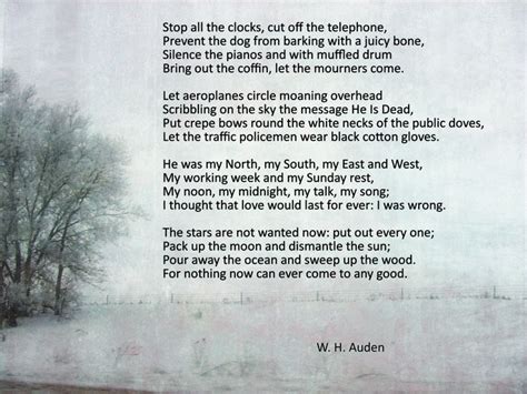 Stop All The Clocks W H Auden Funeral Blues Grief Loss Let It Be