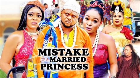 Mistake Of A Married Princess Complete Part 1and2 New Movie Ken Erics
