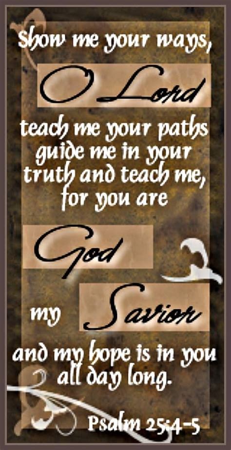 Show Me Your Ways O Lord Teach Me Your Paths Guide Me In Your Truth