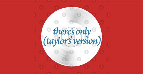 Only Taylors Version Taylors Version T Shirt Teepublic