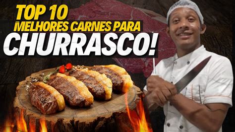TOP 10 MELHORES CARNES PARA CHURRASCO YouTube
