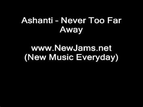 Ashanti Never Too Far Away NEW SONG 2011 YouTube