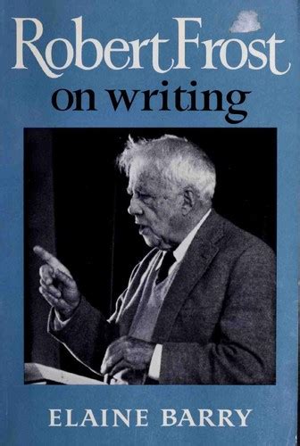 Also included is in the clearing (1962), frost's final volume of poetry. Robert Frost on writing (1973 edition) | Open Library