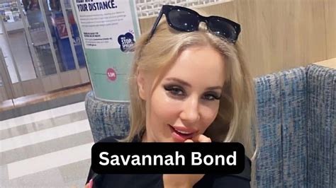 Savannah Bond Bio Husband Babefriend Wiki Age
