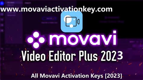 Movavi Activation Key Free For Video Editor Plus V Latest Full Working Movavi