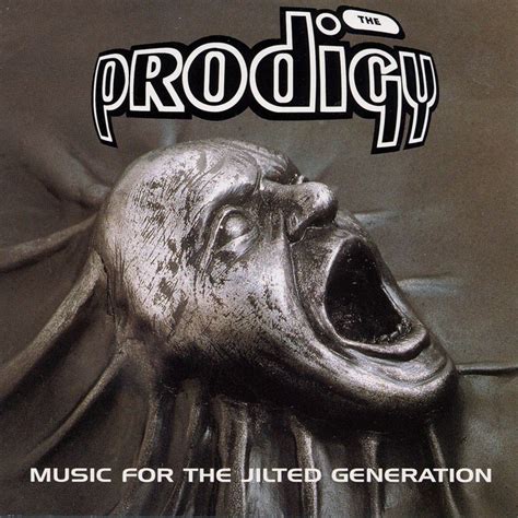 Music For The Jilted Generation Album By The Prodigy Spotify