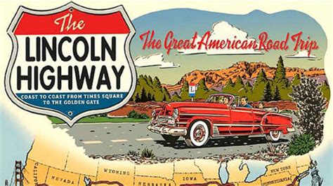 Great Road Trips The Lincoln Highway The Ignorant Traveler