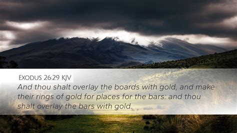 Exodus Kjv Desktop Wallpaper And Thou Shalt Overlay The Boards With Gold And
